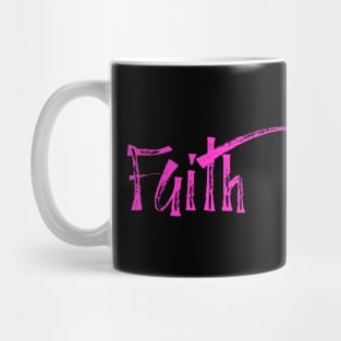 FAITH Mug